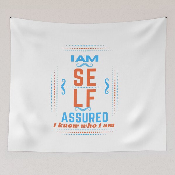 Item preview, I am self assured i know who i am- confidence  designed and sold by Mammanation.