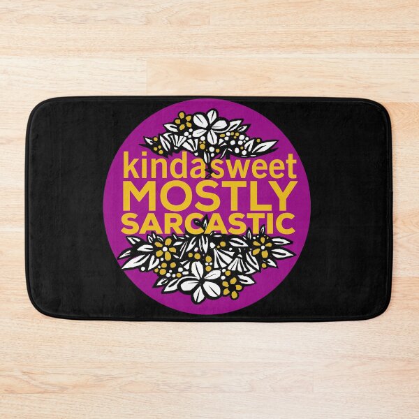 Item preview, Kinda Sweet Mostly Sarcastic designed and sold by DarrriaDesign.