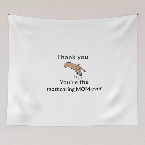 Item preview, Thank you. You're the most caring mom ever! designed and sold by DMariG.