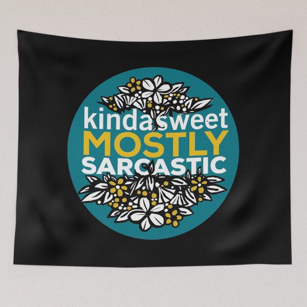 Item preview, Kinda Sweet Mostly Sarcastic designed and sold by DarrriaDesign.