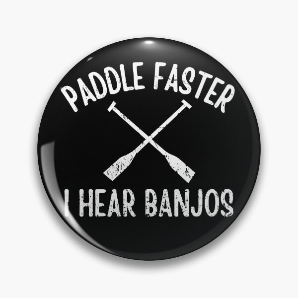 Item preview, Paddle Faster I Hear Banjos designed and sold by TeeNoir.