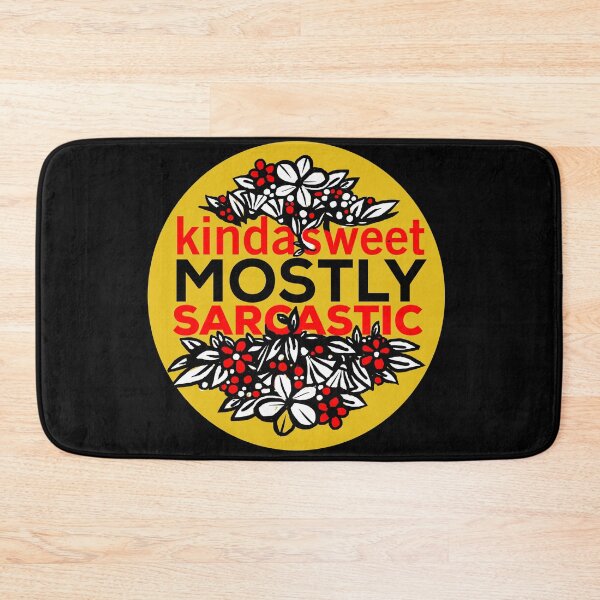 Item preview, Kinda Sweet Mostly Sarcastic designed and sold by DarrriaDesign.