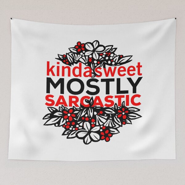 Item preview, Kinda Sweet Mostly Sarcastic designed and sold by DarrriaDesign.