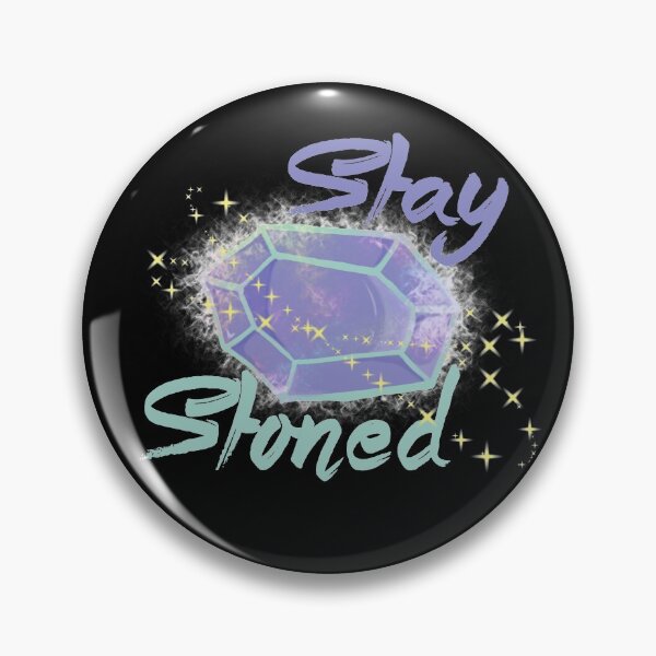 Item preview, Stay Stoned designed and sold by Dylan Hambrook.