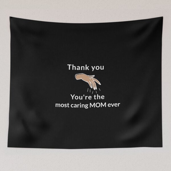 Item preview, Thank you. You're the most caring mom ever! designed and sold by DMariG.