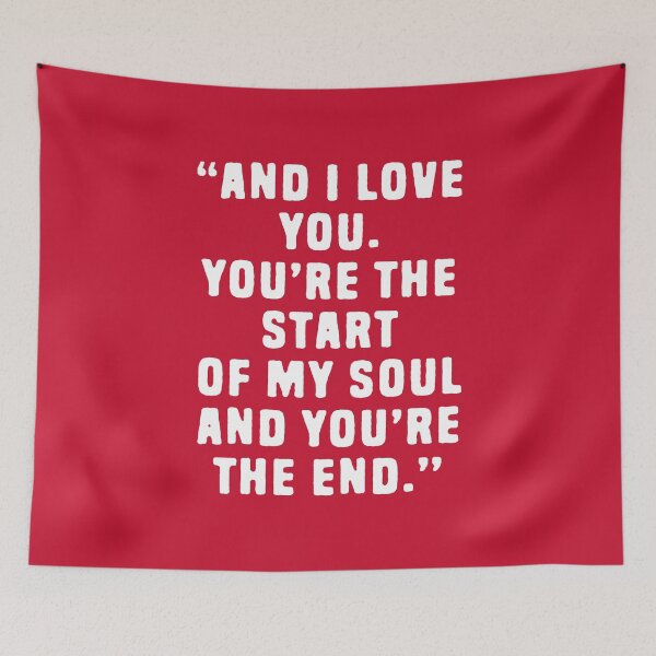 Item preview, And I Love You, You're The Start Of My Soul And You're The End - Deep Quotes About Love #1 designed and sold by SalahBlt.