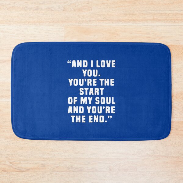 Item preview, And I Love You, You're The Start Of My Soul And You're The End - Deep Quotes About Love #2 designed and sold by SalahBlt.