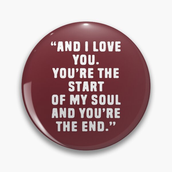 Item preview, And I Love You, You're The Start Of My Soul And You're The End - Deep Quotes About Love #3 designed and sold by SalahBlt.