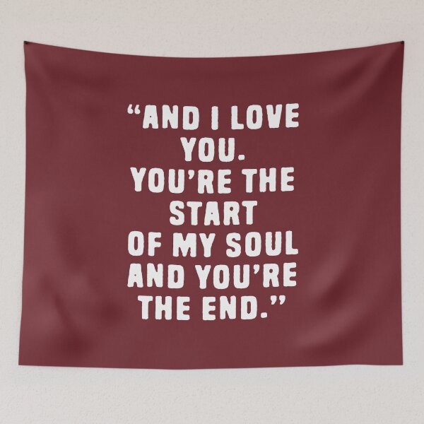 Item preview, And I Love You, You're The Start Of My Soul And You're The End - Deep Quotes About Love #3 designed and sold by SalahBlt.