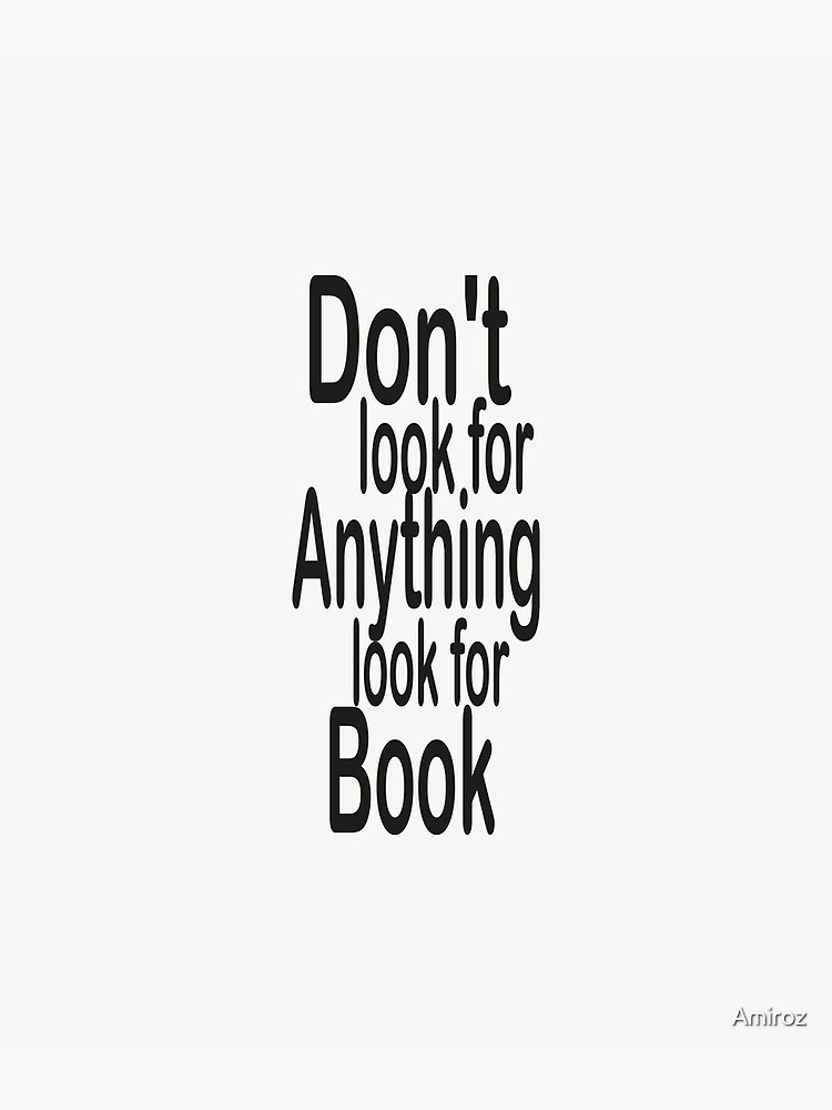 dont-look-for-anything-look-for-book-don-t-look-for-anything-look-for