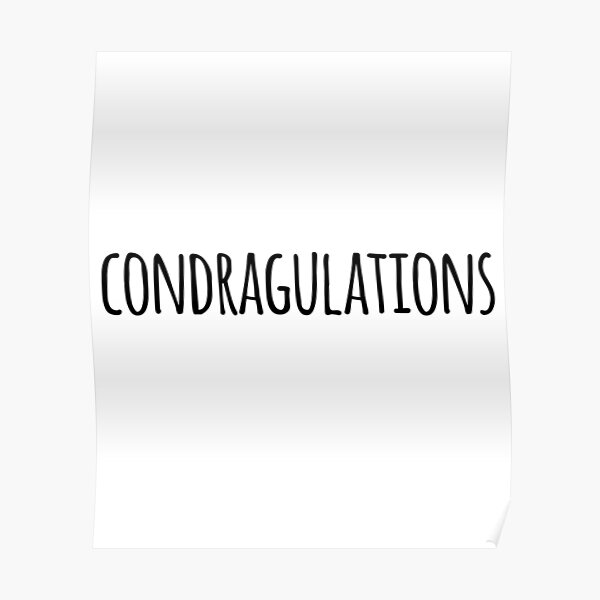 Condragulations Rupauls Drag Race Quotes Simple And Cute Poster By