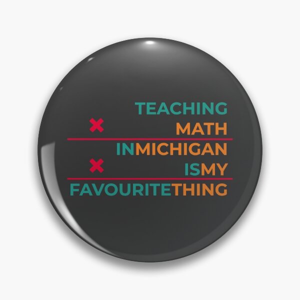 Item preview, Teaching math in Michigan is my favourite thing  designed and sold by Cat-designs.