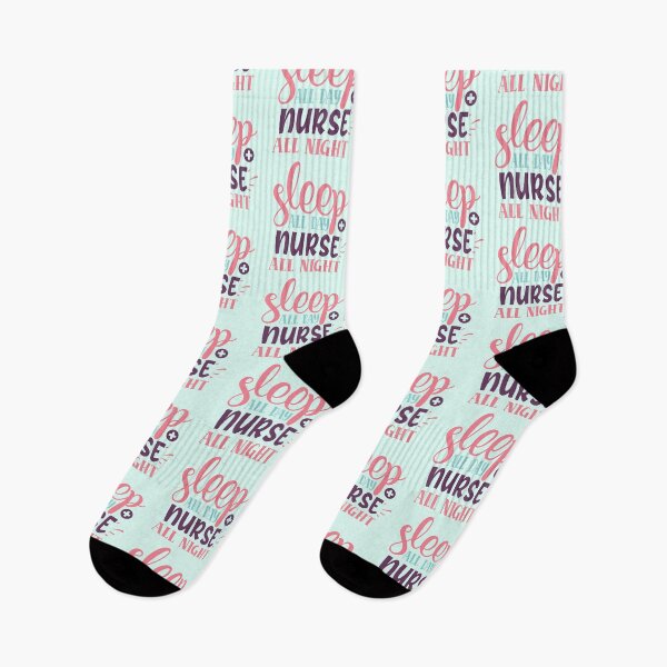 Item preview, Sleep All Day Nurse All Night designed and sold by DocTeen.