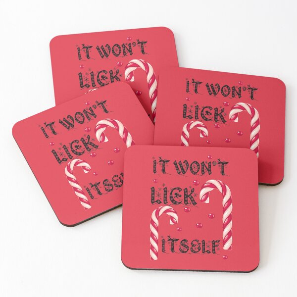 Item preview, IT WON'T LICK ITSELF designed and sold by PebblesPrint.
