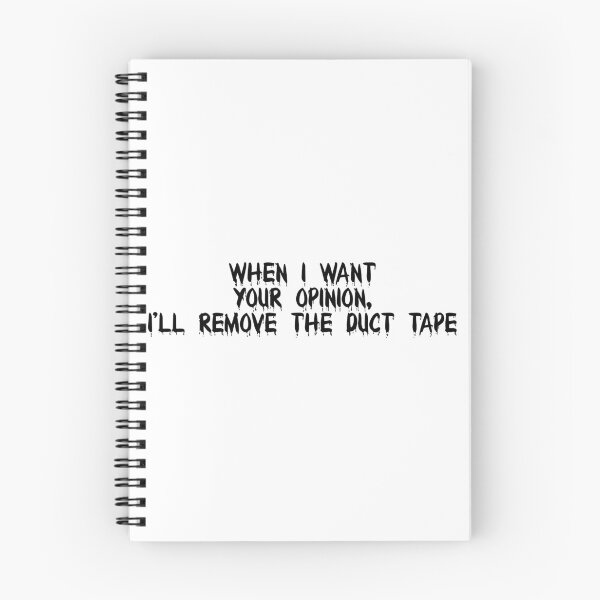 Item preview, when I want your opinion' ill remove the duct tape designed and sold by PebblesPrint.