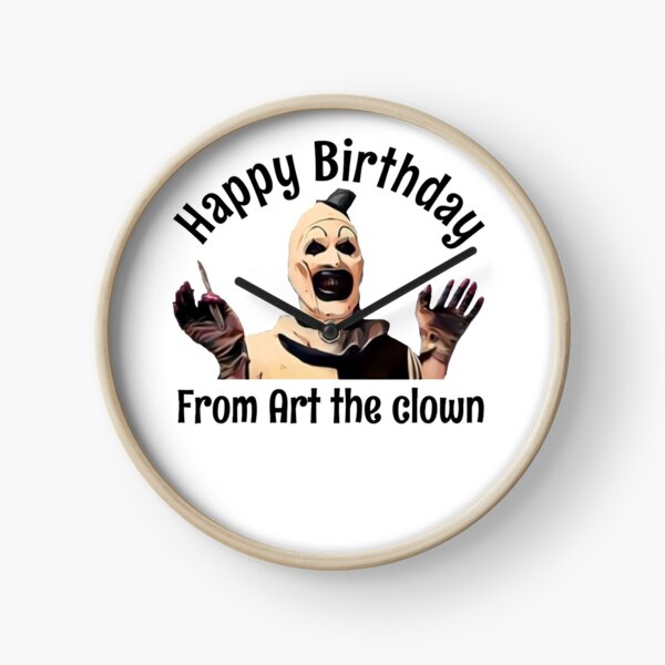 Item preview, Happy birthday from art the clown designed and sold by froggyleggs.