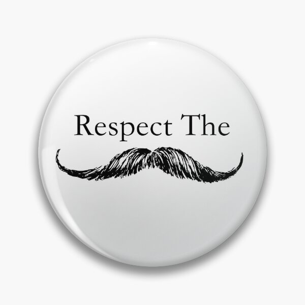 Item preview, Respect The Moustache designed and sold by PebblesPrint.