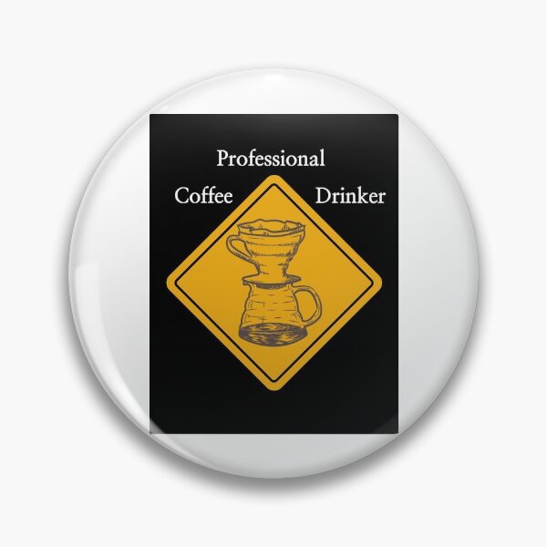 Item preview, Professional Coffee Drinker. designed and sold by Casian-99.