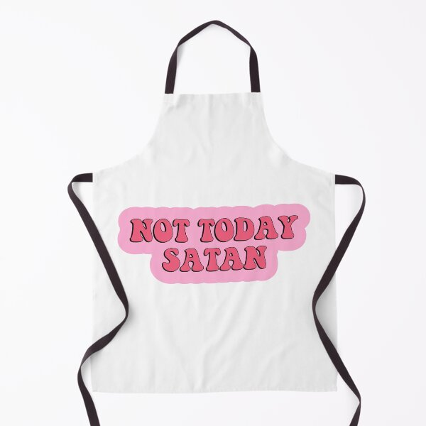 Item preview, Not Today Satan designed and sold by dobiegerl.