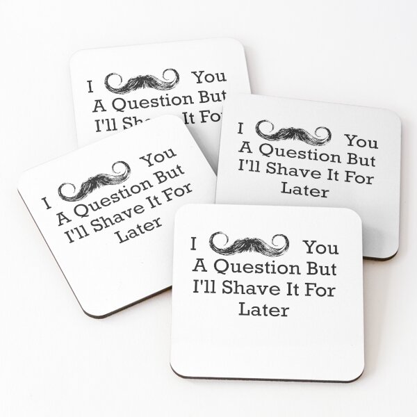 Item preview, MoustacheYou A Question designed and sold by PebblesPrint.