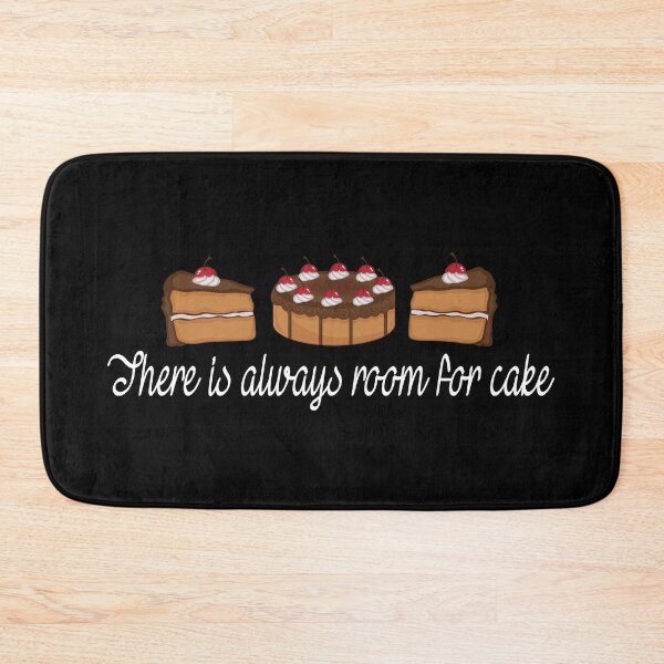 Item preview, There is always room for cake designed and sold by TeamBlue.