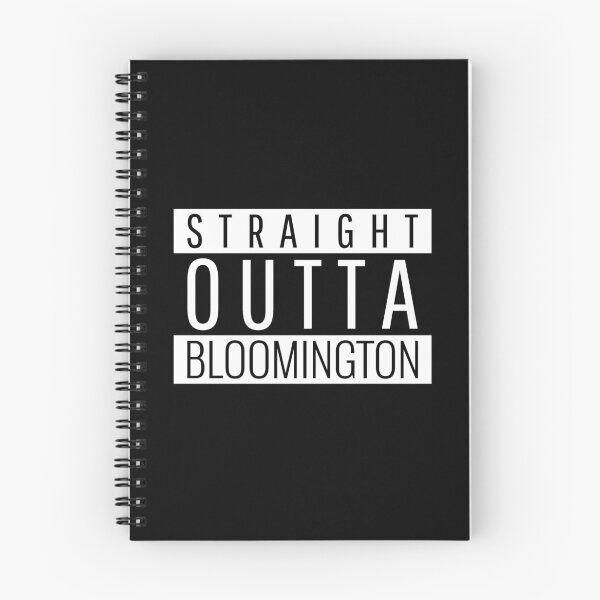 Item preview, Straight Outta Bloomington Indiana designed and sold by Teelogic.