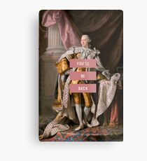 You'll Be Back- Hamilton Metal Print