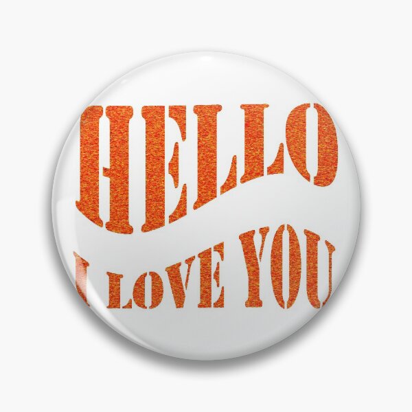 Item preview, Hello I love You designed and sold by SkyAfterDusk.