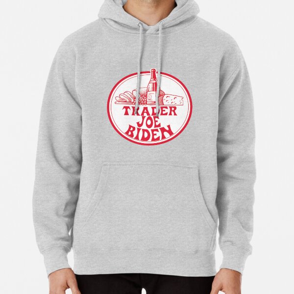 Trader Joe Biden Pullover Hoodie