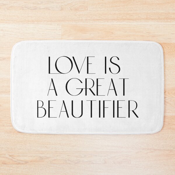Item preview, Love is a great beautifier designed and sold by rissidesigns.