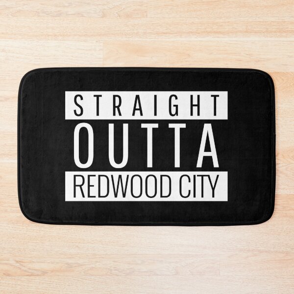 Item preview, Straight Outta Redwood City California designed and sold by Teelogic.