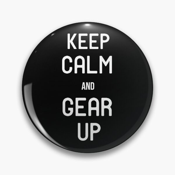 Item preview, Keep Calm and Gear Up designed and sold by HarrietShop1.