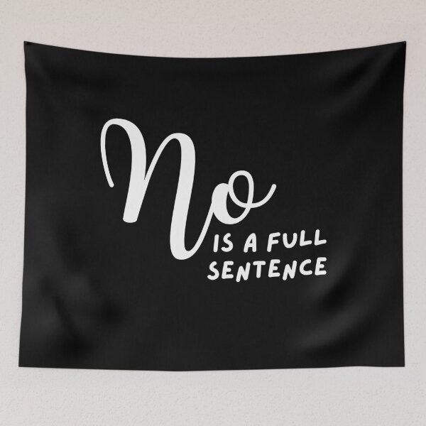 Item preview, No Is A Full Sentence designed and sold by lMonsterPlanetl.