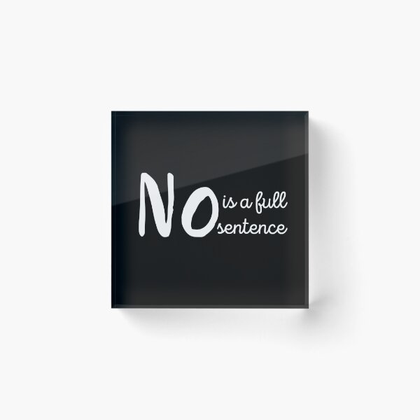Item preview, No Is A Full Sentence designed and sold by lMonsterPlanetl.