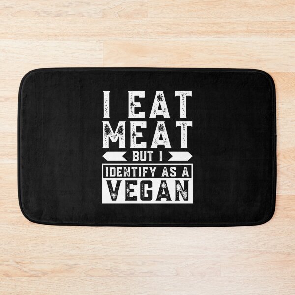 Item preview, I eat meat but i identify as a vegan designed and sold by ReichBourne.
