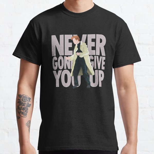 never gonna give you up shirt