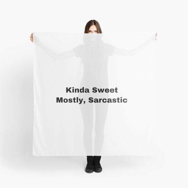 Item preview, Kinda Sweet Mostly, Sarcastic designed and sold by Yeewen88.