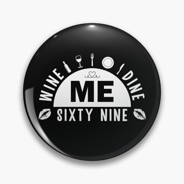 Item preview, Wine Me Dine Me 69 Me Dark designed and sold by SNKV-Creations.