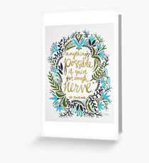 Anything's Possible Greeting Card