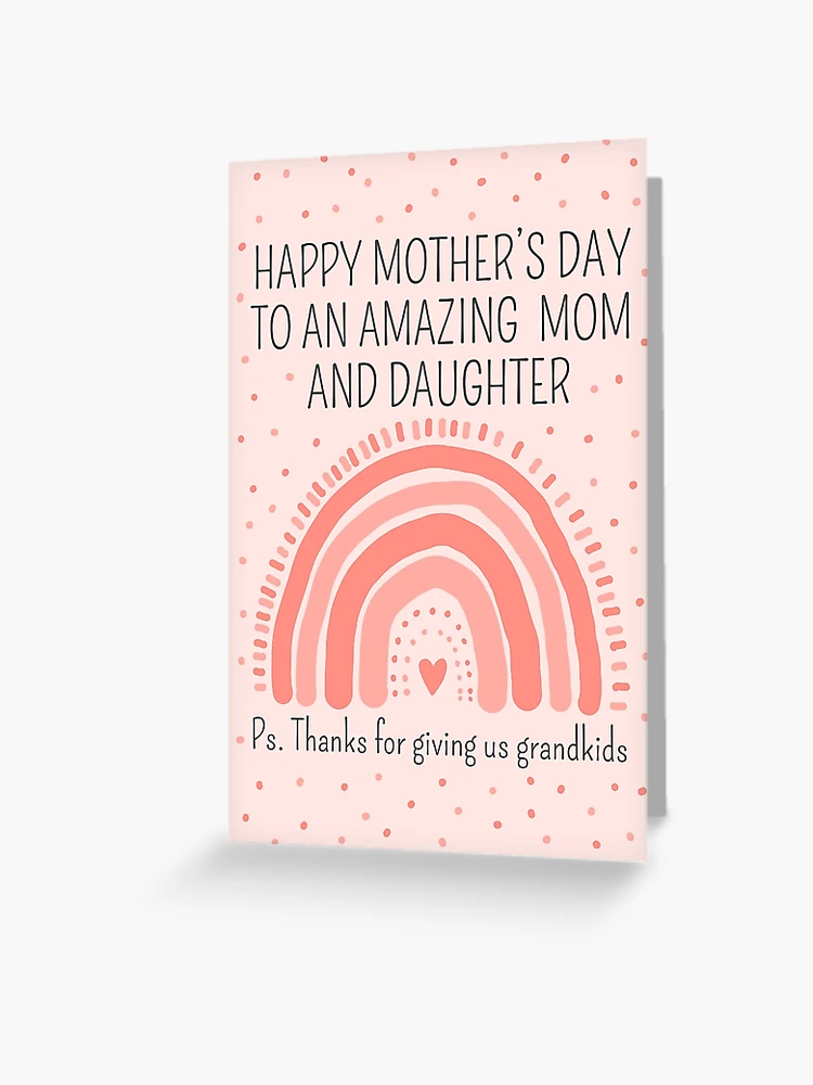 Happy mothers day to my daughter