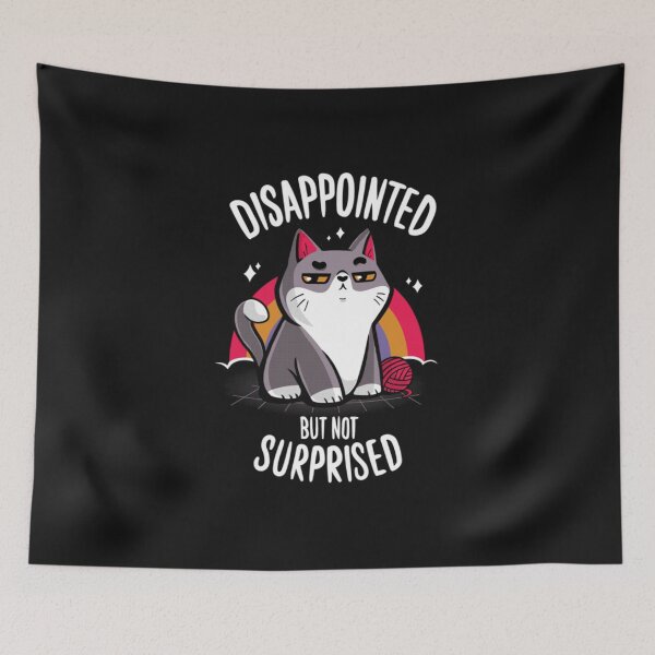 Item preview, DISAPPOINTED BUT NOT SURPRISED designed and sold by ohmysale.
