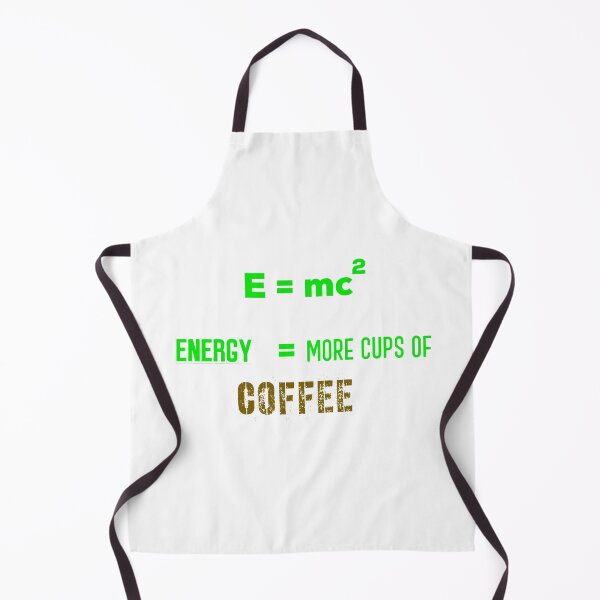 Item preview, E = mc2 Energy = More Cups Of Coffee !! designed and sold by UncleStuScience.