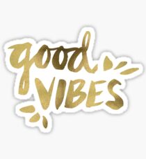 Good Vibes - Gold Ink Sticker