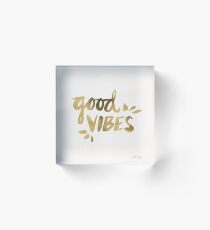 Good Vibes - Gold Ink Acrylic Block