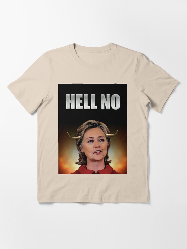 Alternate view of Hell No Hillary Clinton Essential T-Shirt