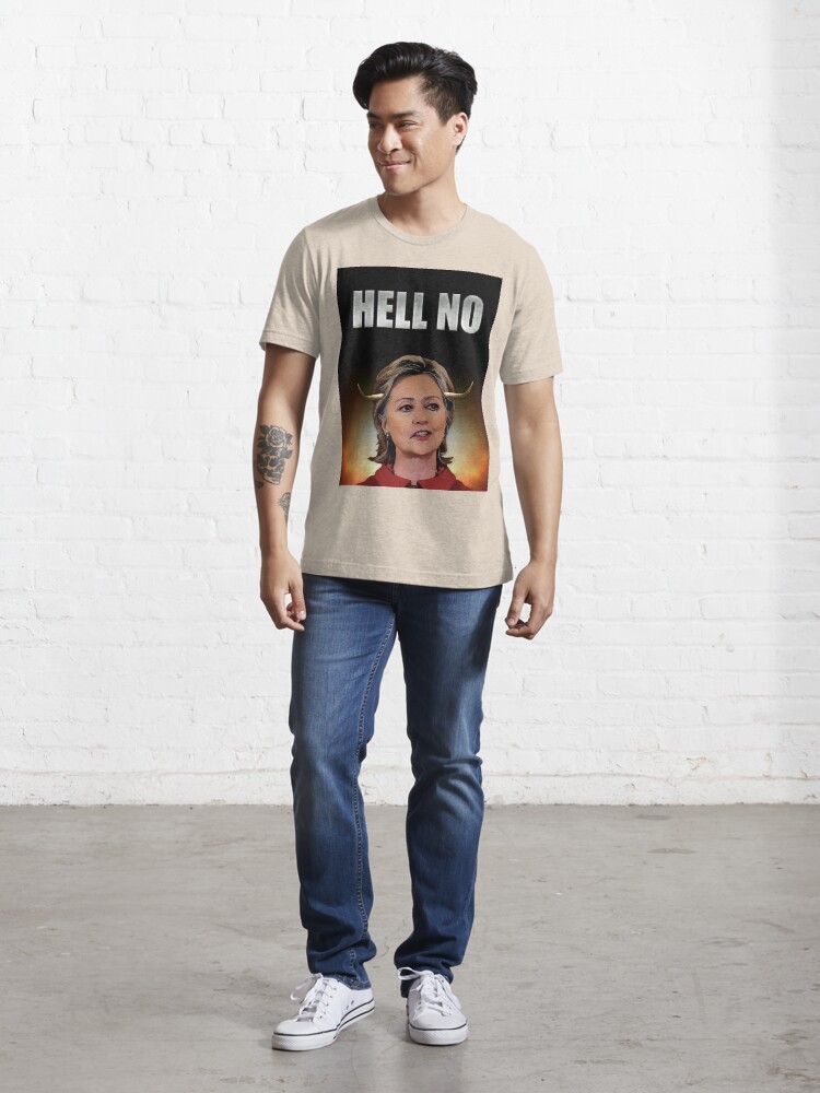 Alternate view of Hell No Hillary Clinton Essential T-Shirt