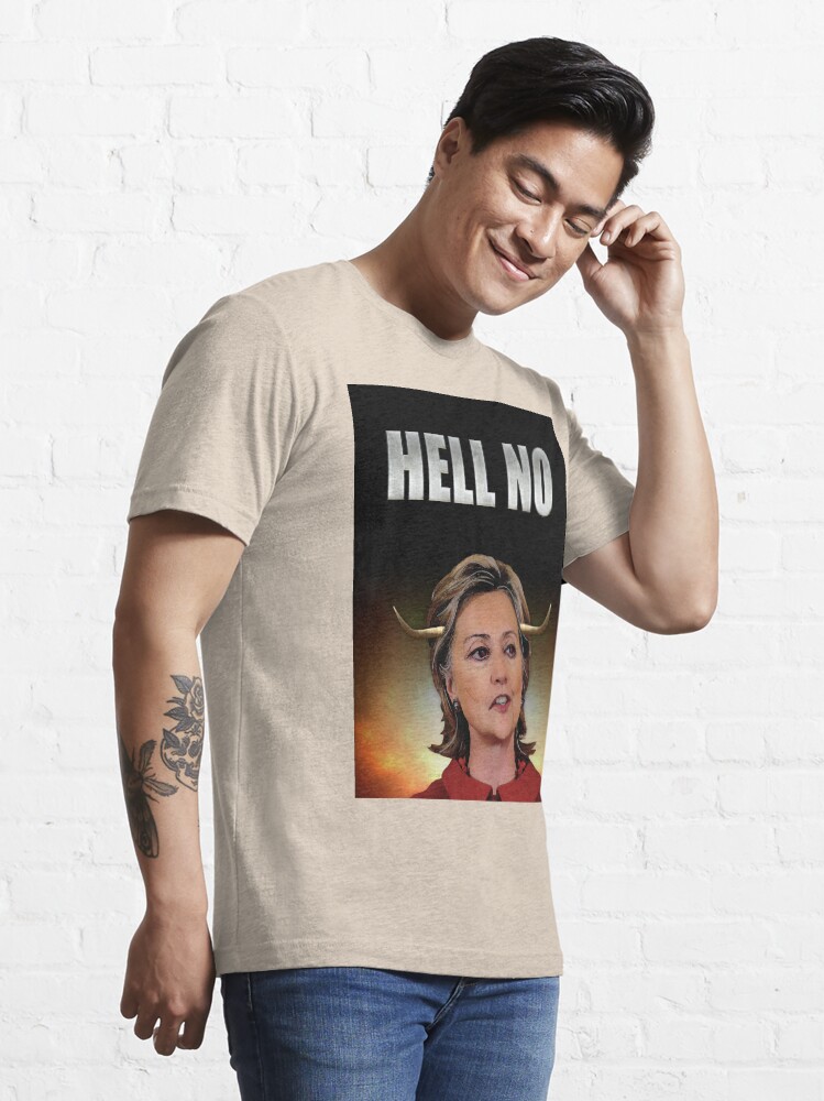 Alternate view of Hell No Hillary Clinton Essential T-Shirt