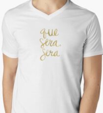 Whatever Will Be, Will Be (Gold Ink) Men's V-Neck T-Shirt
