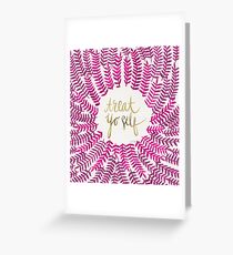 Treat Yo Self – Gold & Pink Greeting Card