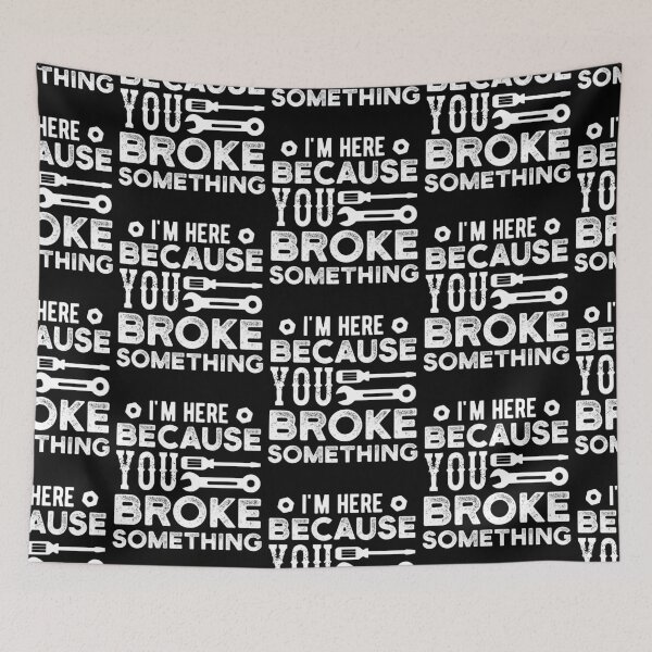 Item preview, You Broke Something Funny Handyman designed and sold by Scratches Tees.